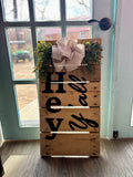 Hey Y’all Handmade Sign