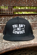 You Ain’t No Cowboy Hat